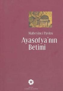 Ayasofya'nın Betimi : Mabeyinci Pavlos