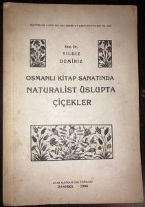 Osmanlı Kitap Sanatında Naturalist Üslupta Çiçekler