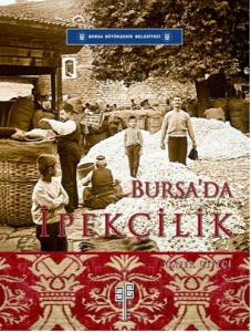 Bursa'da İpekçilik (1837-1990)
