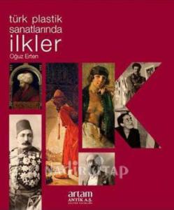 Türk Plastik Sanatlarında İlkler