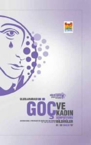 Uluslararası Göç ve Kadın Sempozyumu Bildirileri