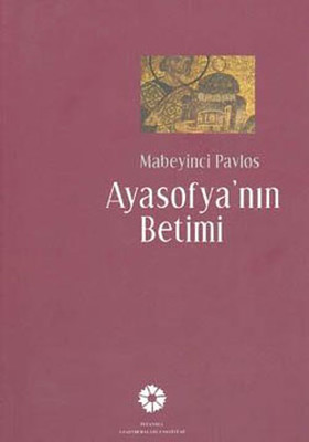 Ayasofya'nın Betimi : Mabeyinci Pavlos
