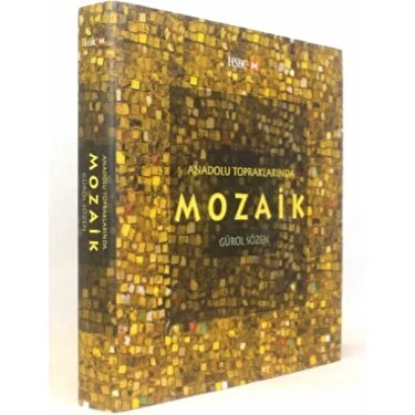 Anadolu Topraklarında Mozaik (Ciltli)