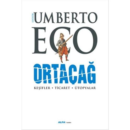Ortaçağ / Keşifler - Ticaret - Ütopyalar