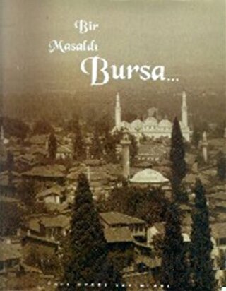 Bir Masaldı Bursa