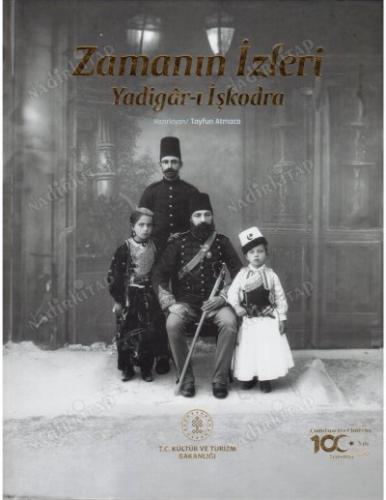 Zamanın İzleri, Yadigar-ı İşkodra